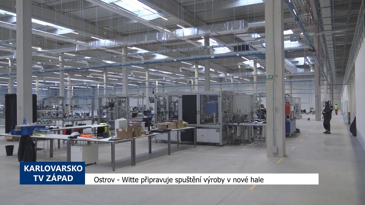 Ostrov: Witte připravuje spuštění výroby v nové hale (TV Západ)
