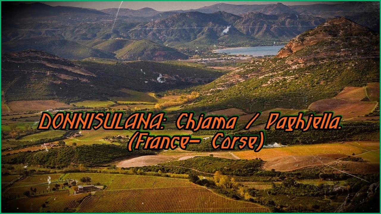 DONNISULANA. Chjama - Paghjella. (France- Corse)