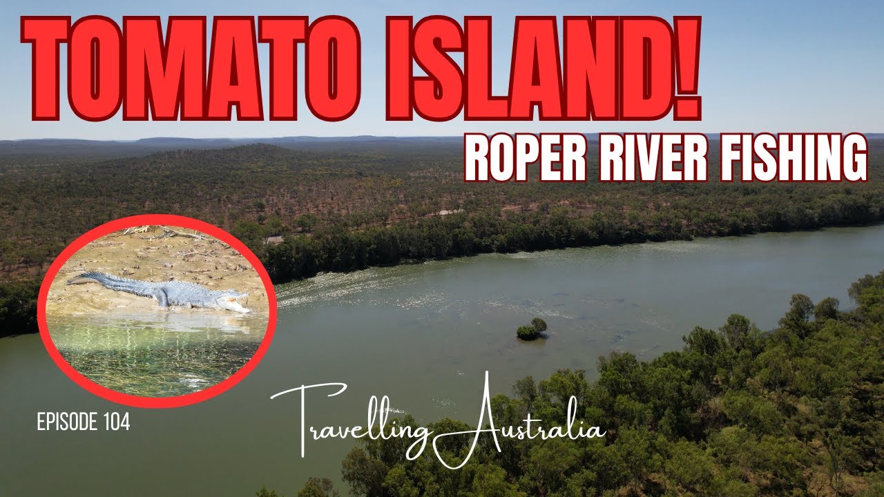 TOMATO ISLAND - ROPER RIVER FISHING! E104