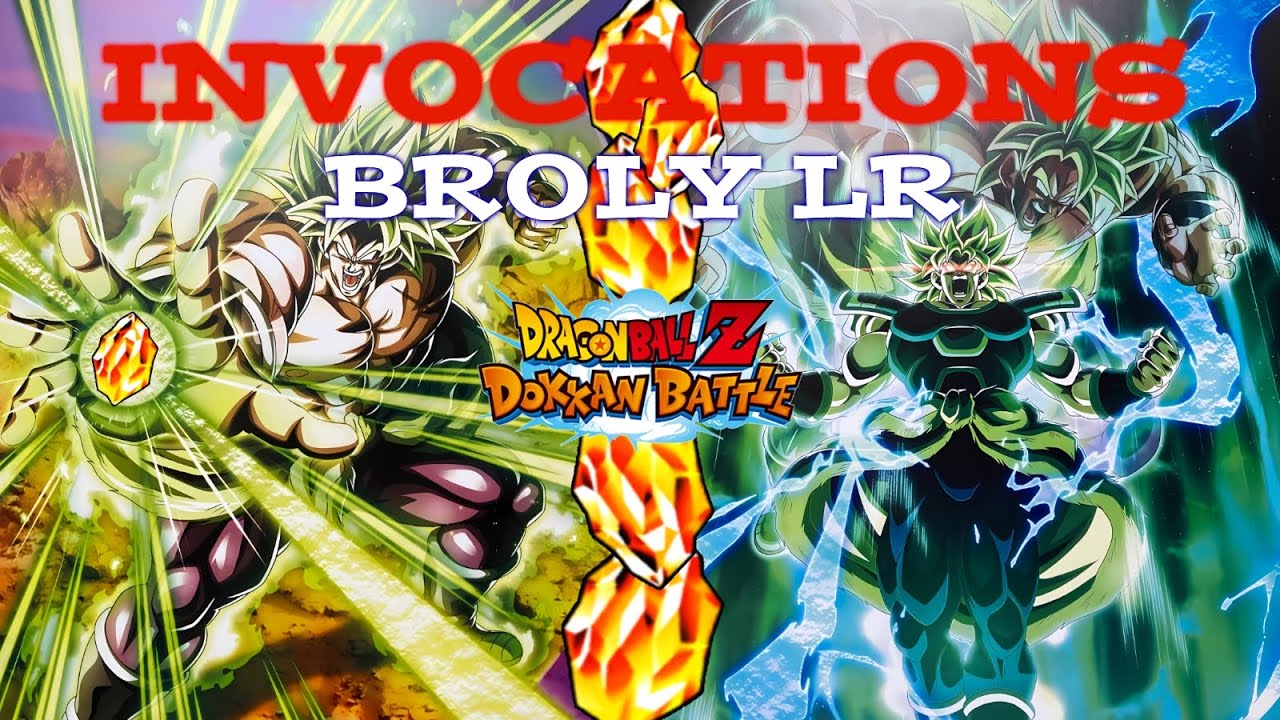 C'EST INCROYABLE ... INVOCATIONS NEW BROLY LR 9 ANS - DOKKAN BATTLE JAP