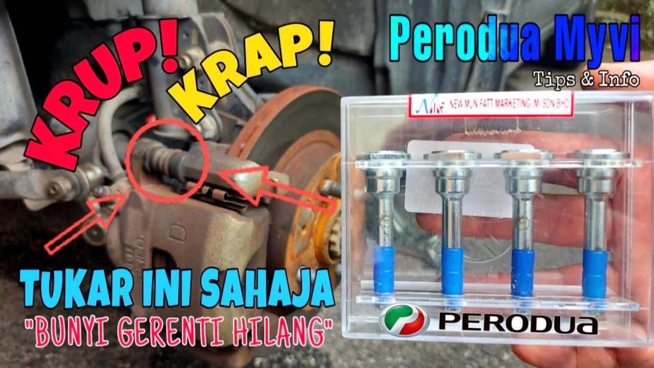 PERODUA MYVI | BUNYI KRUP! KRAP! KRUP! | CARA TUKAR BRAKE CALIPER PIN - Tips & Info