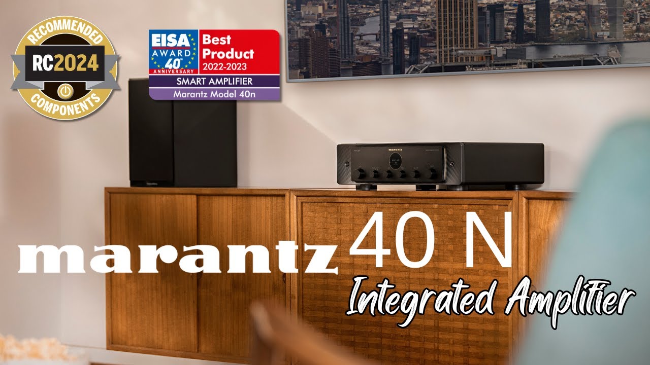 Marantz Model 40n &ndash; The Smartest Integrated Amplifier for Audiophiles! 🎶🔥