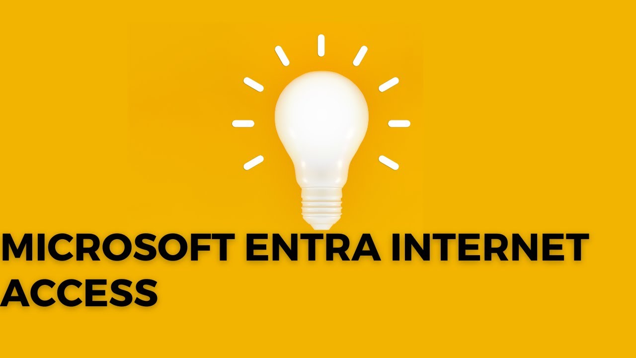 Microsoft Entra Internet Access