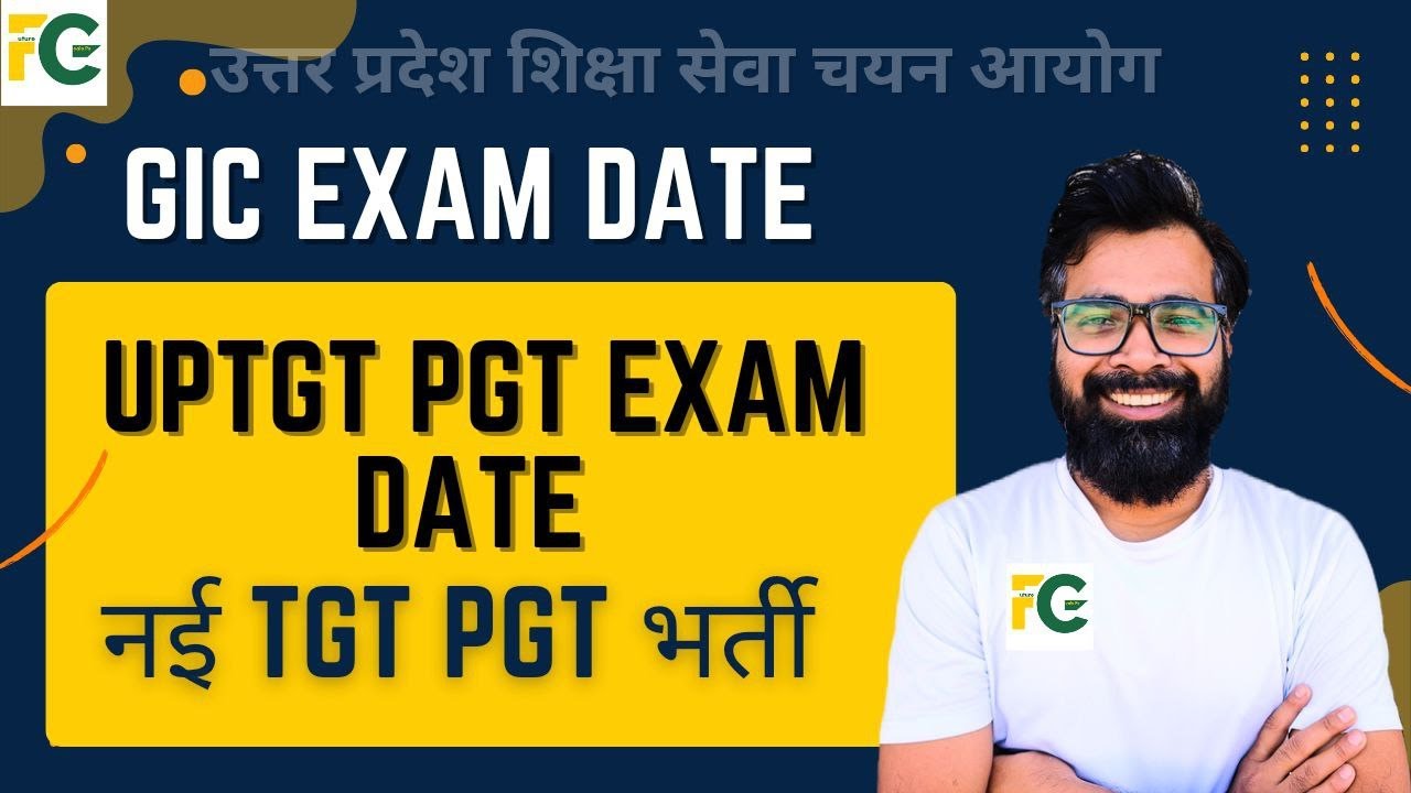 UPTGT PGT Exam Date | Gic Exam Date | New TGT PGT Bharti 2026 | Latest News tgt pgt today