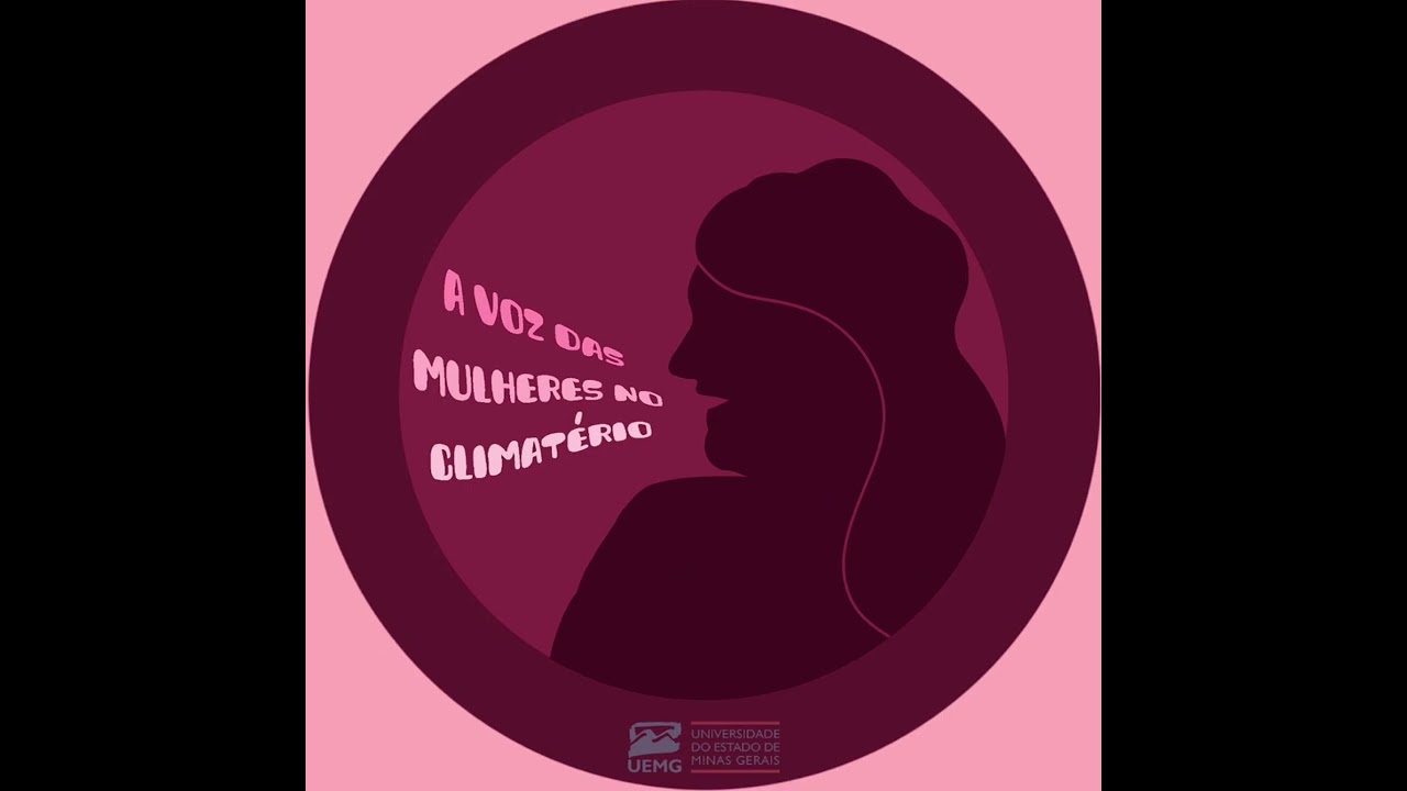PODCAST A Voz das Mulheres no Climatério - EP3 