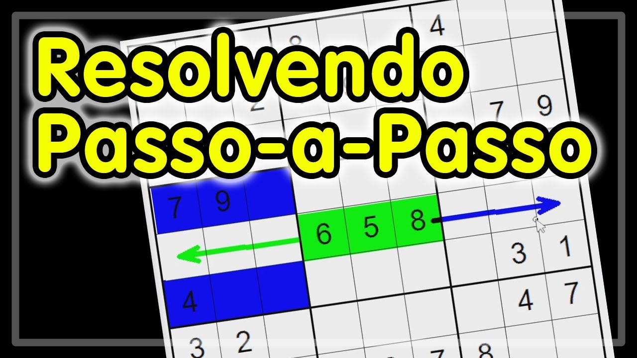 Resolvendo Sudoku Passo-a-Passo - Lógicas do Sudoku