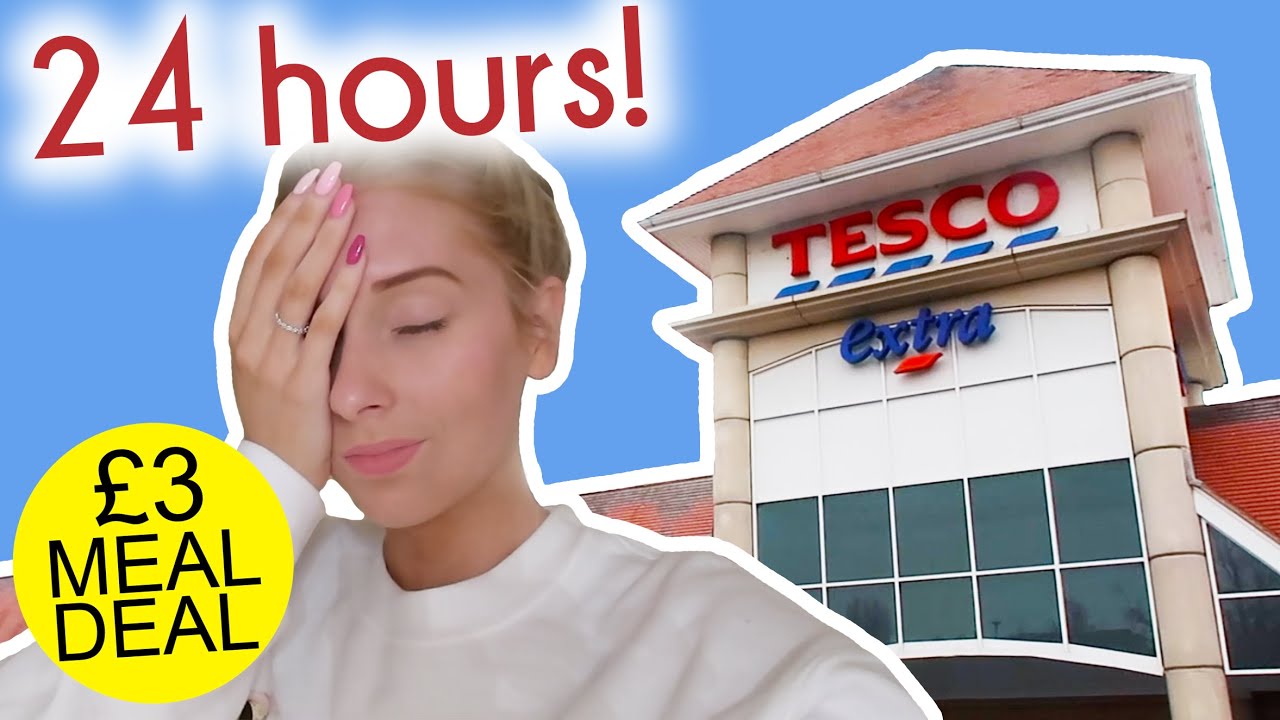 I only ate TESCO MEAL DEALS for 24 HOURS!!