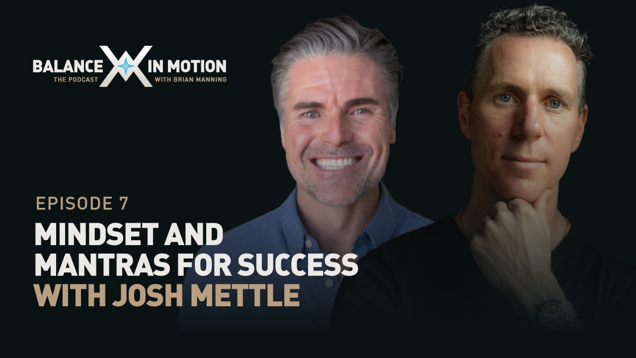Josh Mettle&rsquo;s Mindset and Mantras for Success