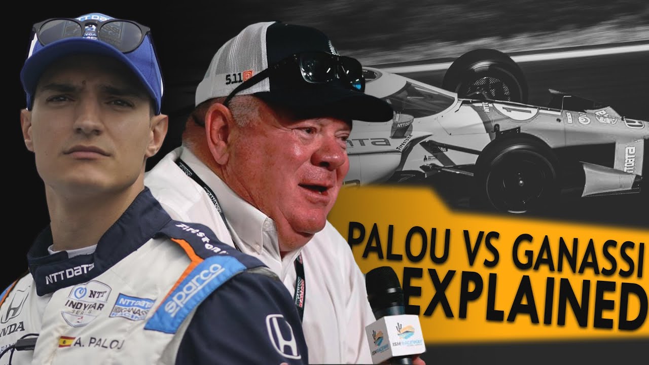 The Palou Ganassi Drama Explained