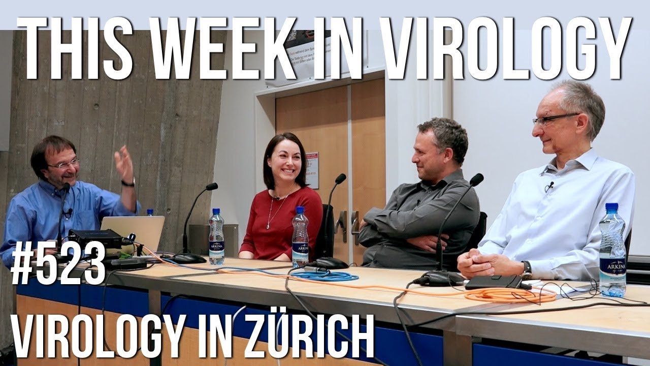 TWiV 523: Virology in Zürich