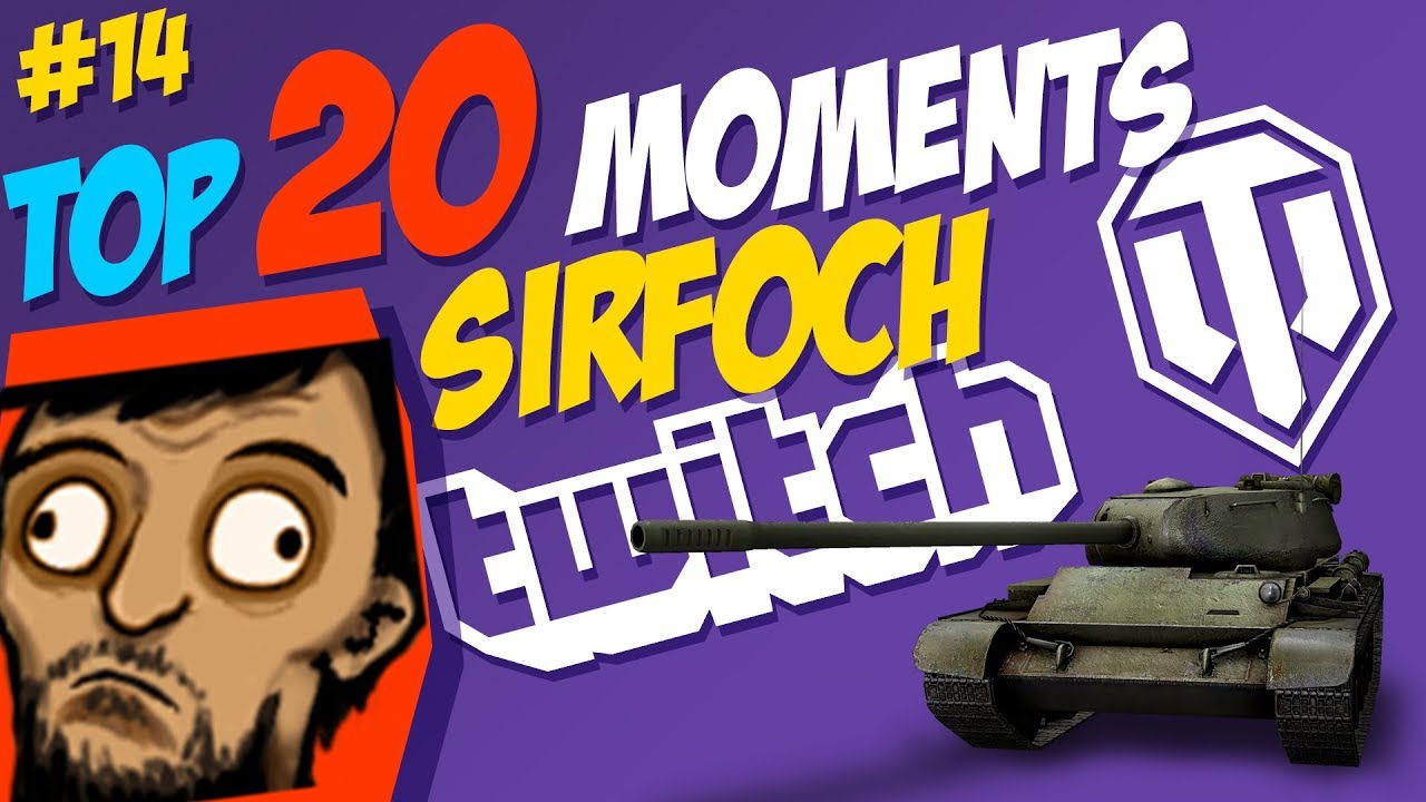 #14 SirFoch TOP 20 Moments | World of Tanks
