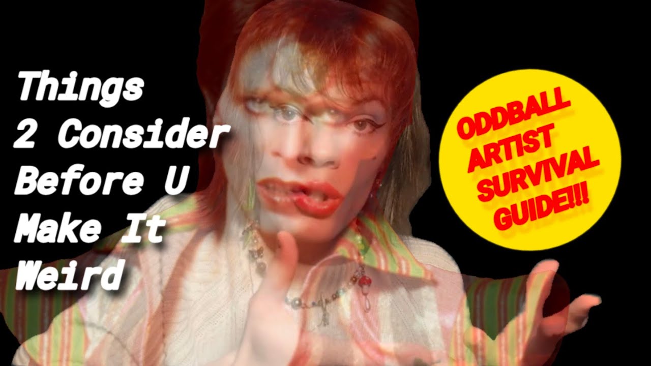 The Hard Truth About Being an Oddball Artist 