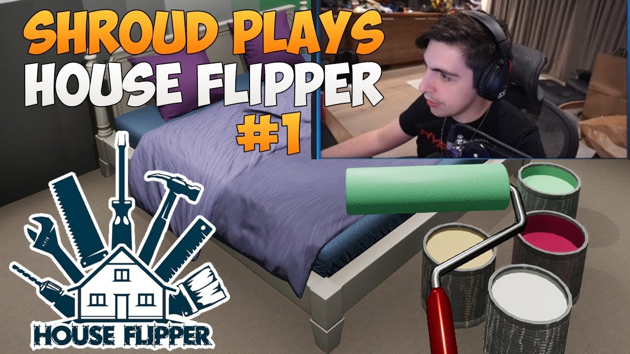 Shroud Plays House Flipper Part 1 (New Game)