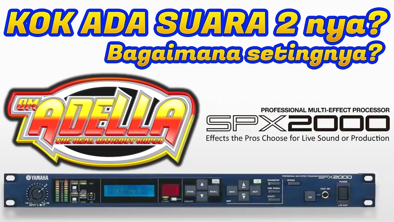 SETING SUARA 2 SEPERTI BACKING VOCAL PAKAI YAMAHA SPX2000