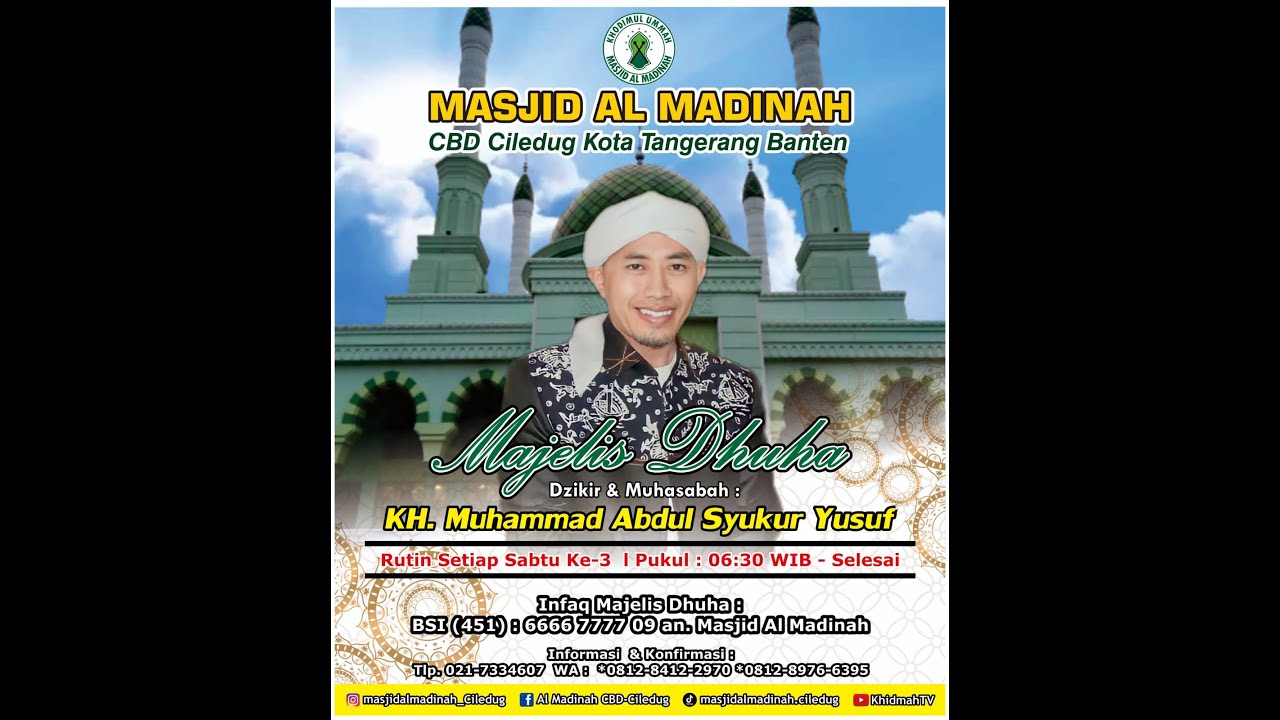 🔴[ LIVE ] KH. ABDUL SYUKUR MEBERSAMAI MAJELIS DHUHA MASJID AL-MADINAH CBD CILEDUG