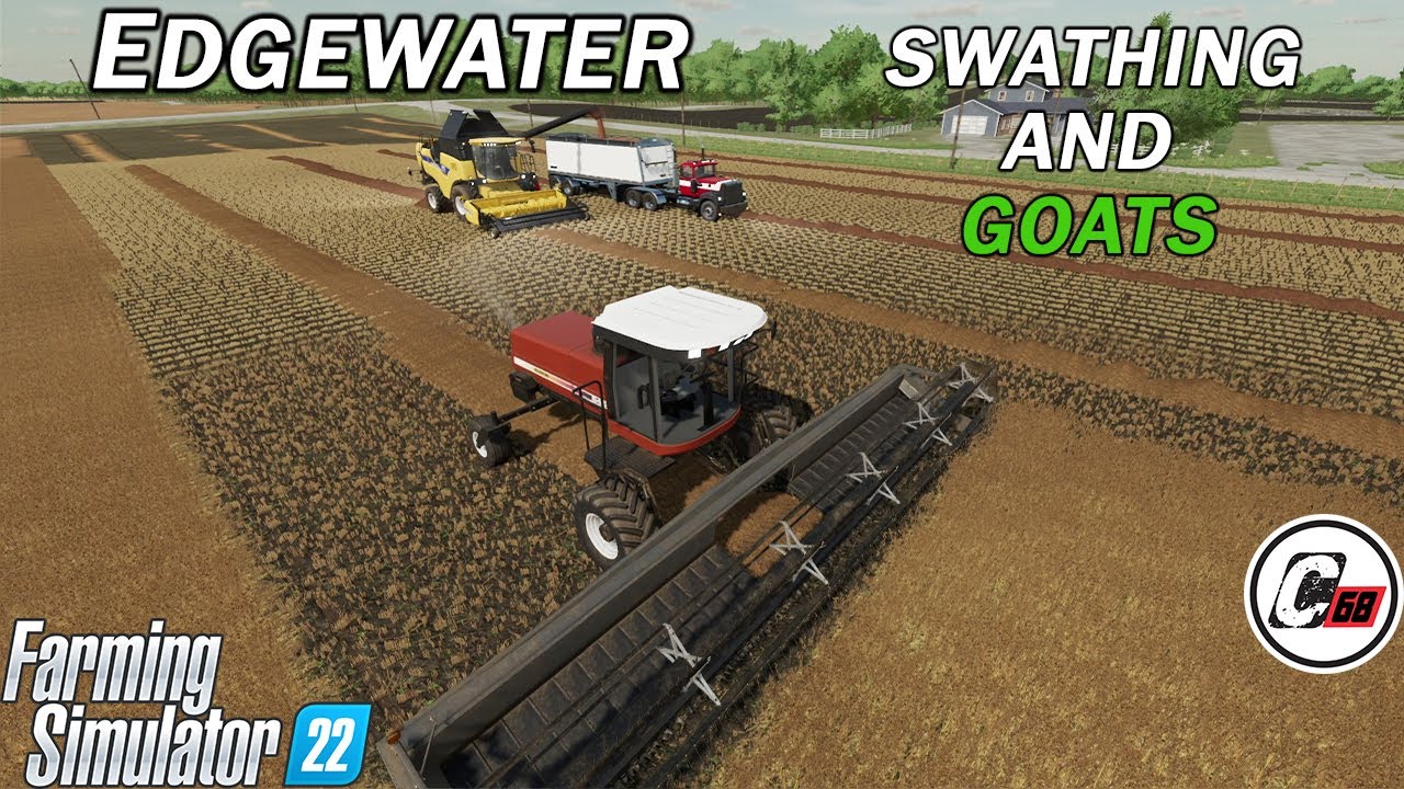 Trying Our Hand At Swathing And Of Course Goats Here at Edgewater, Farming Simulator 22 Let's play