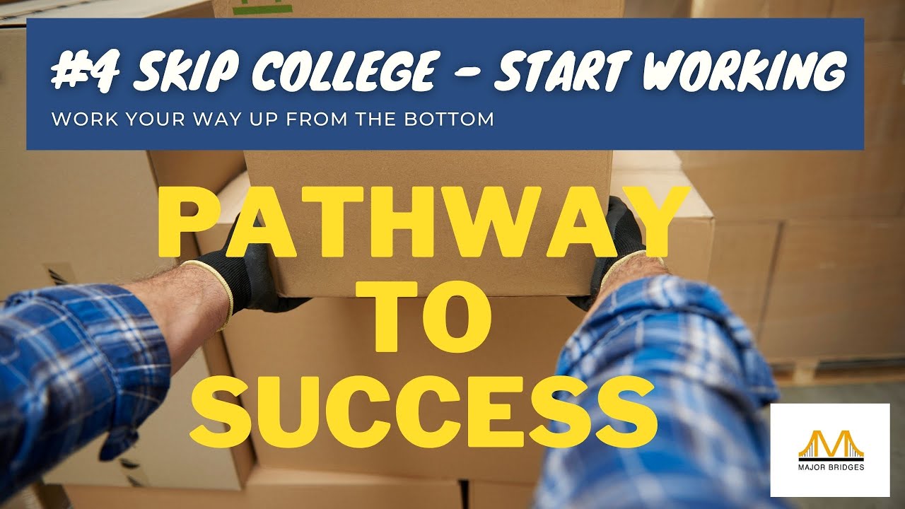 Should you skip college and start working?