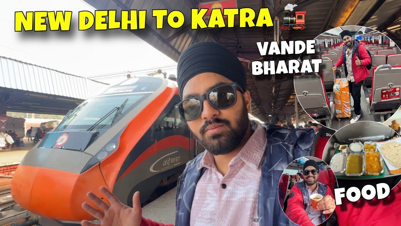 New Delhi se Katra Aagye Mata Vaisno Devi 😍 Vande Bharat Express 🚄 Mumbai to Mata Vaishno Devi Katra