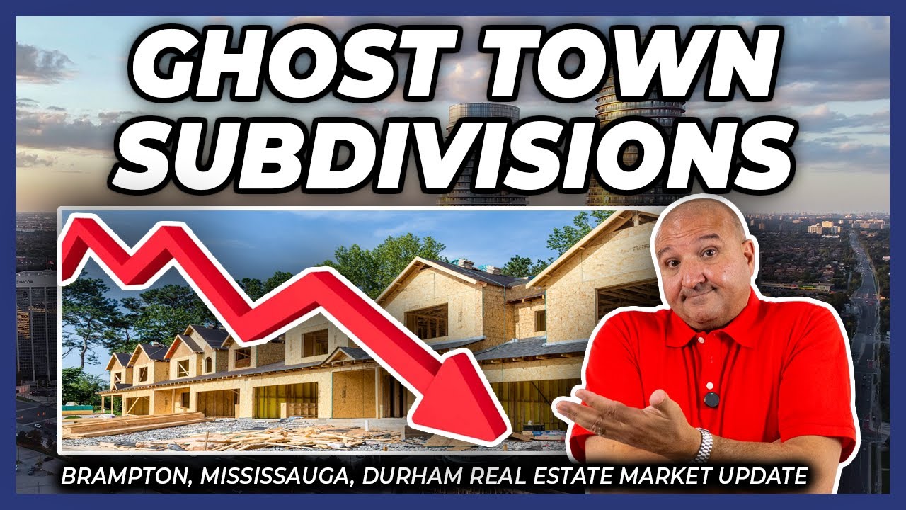 Ghost Town Subdivisions (Peel Region Real Estate Market Update)