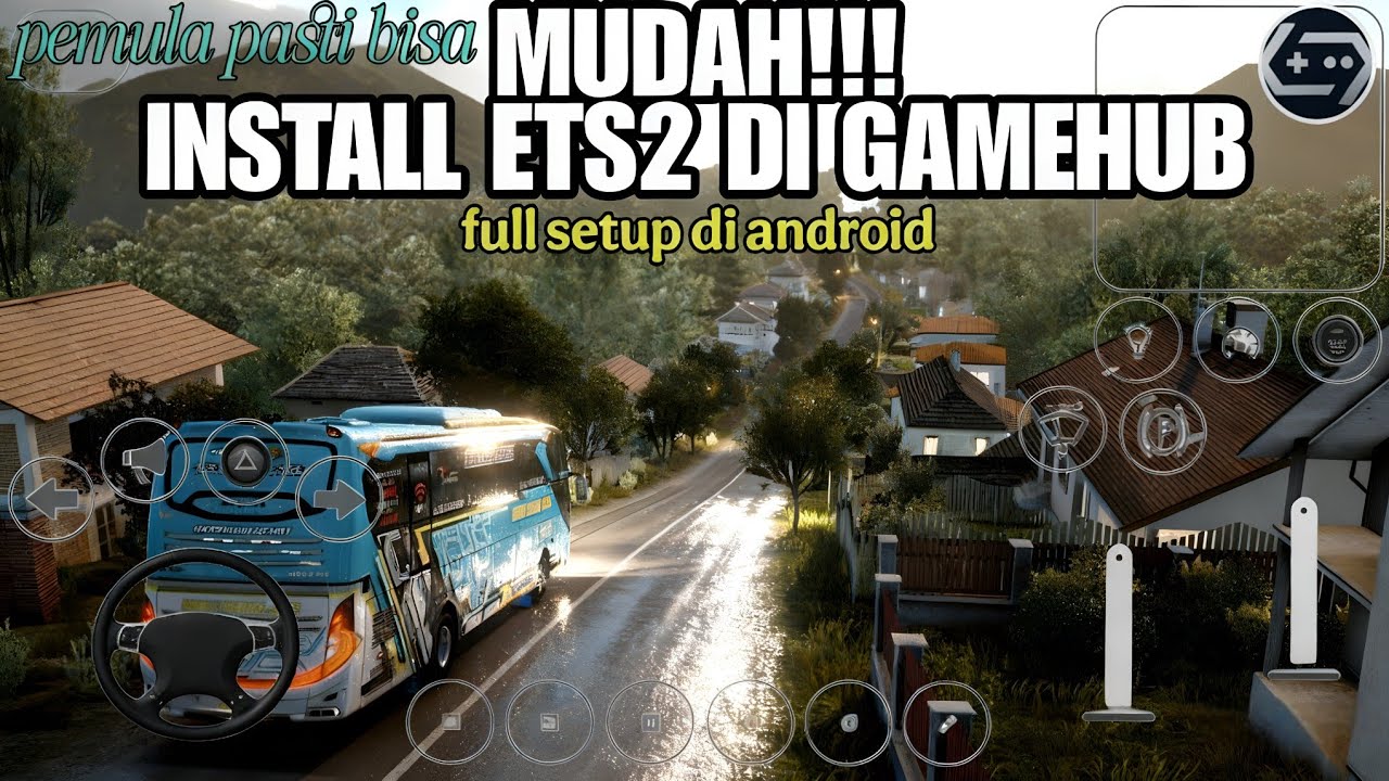 cara pasang ets2 di gamehub full setup bagi pemula
