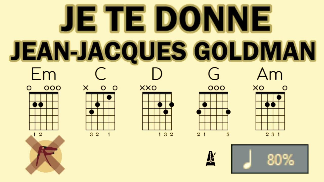 🎸 • JEAN-JACQUES GOLDMAN • JE TE DONNE • 🎶 • ENCHAÎNER LES ACCORDS • ⏱️ x80 • ⭐