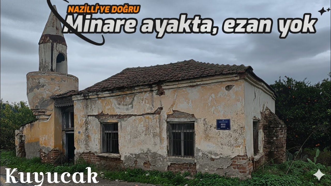 Bu Minare Neden Suskun? Kuyucak–Nazilli Yolunda İçler Acısı Bir Manzara #kuyucak @seyyahomer 