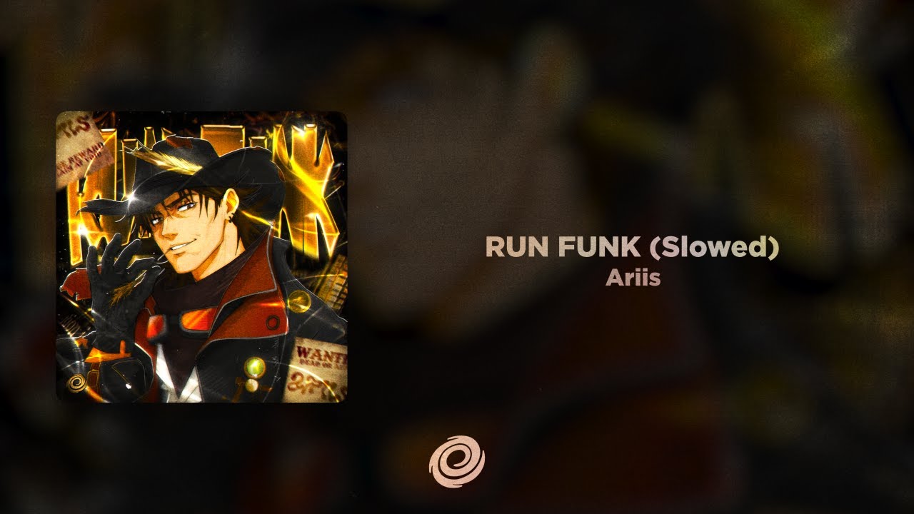 Ariis - RUN FUNK (Slowed)