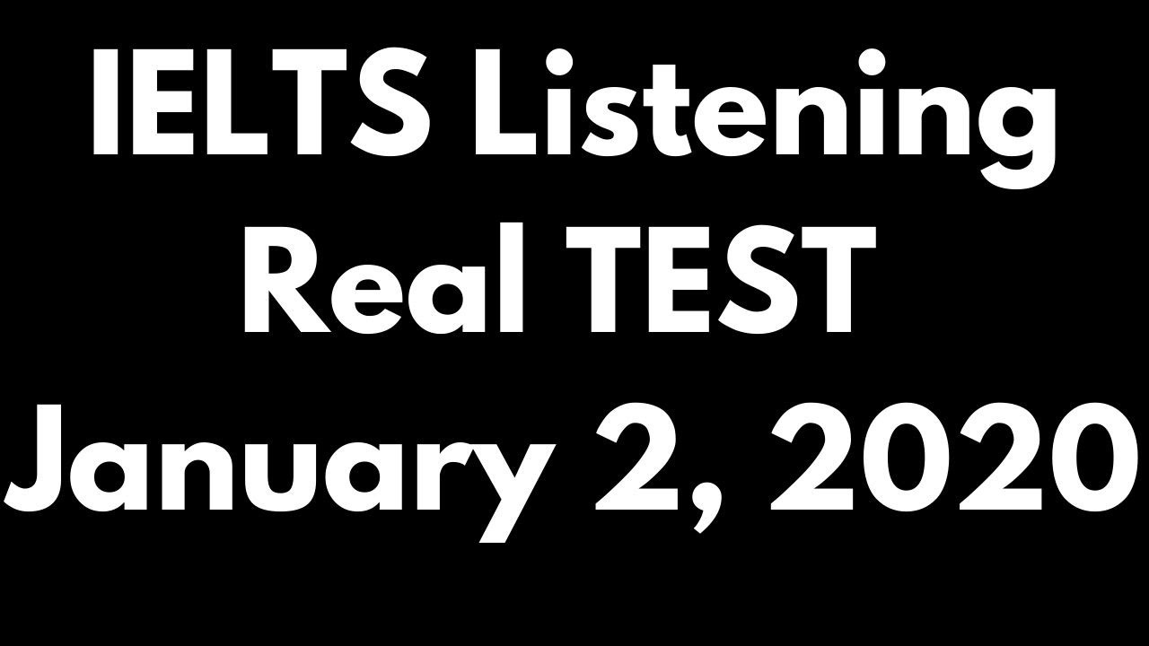 IELTS Listening Real TEST 2020 With Answers  01.02.2020 - Listening Exam Full Listening Examination