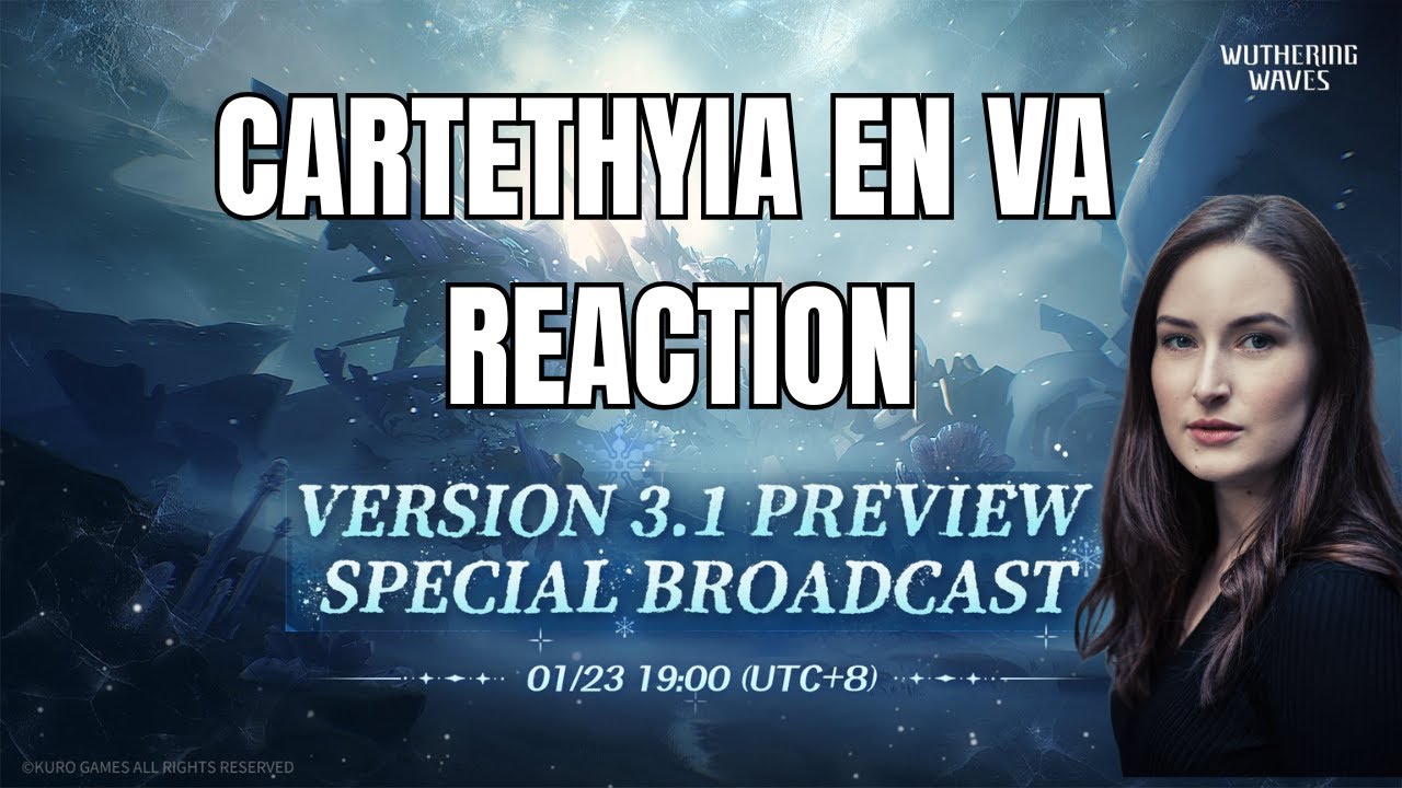 Cartethyia EN VA - WuWa 3.1 Special Broadcast
