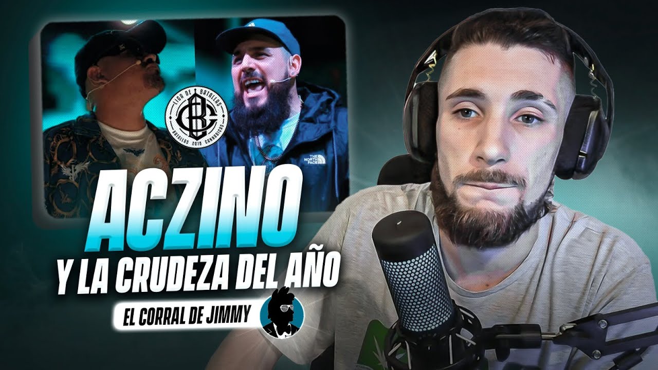 ACZINO & LA CRUDEZA DEL AÑO - EL CORRAL DE JIMMY ANALIZA ACZINO SIPO vs DANGER GINO