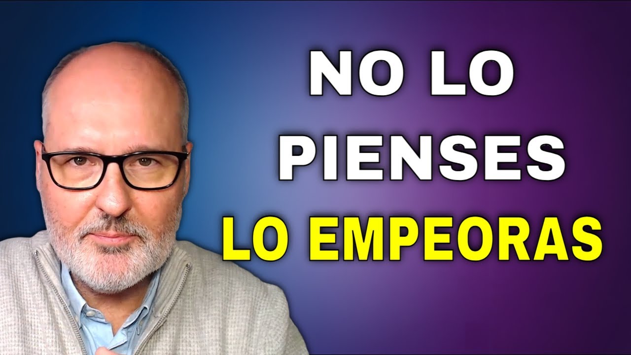 Por qu&eacute; tu cerebro no se calla (El error que alimenta la rumiaci&oacute;n)