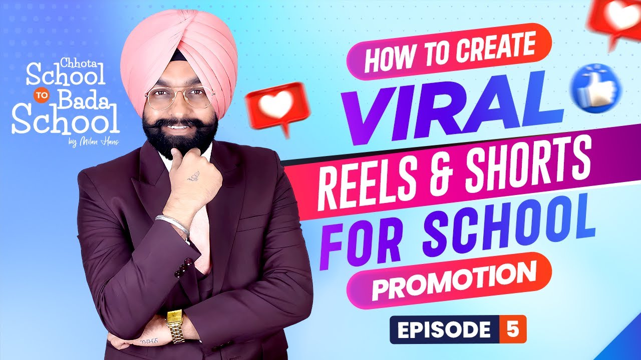 How to create Viral Reels & Shorts for School Promotion | Episode 5