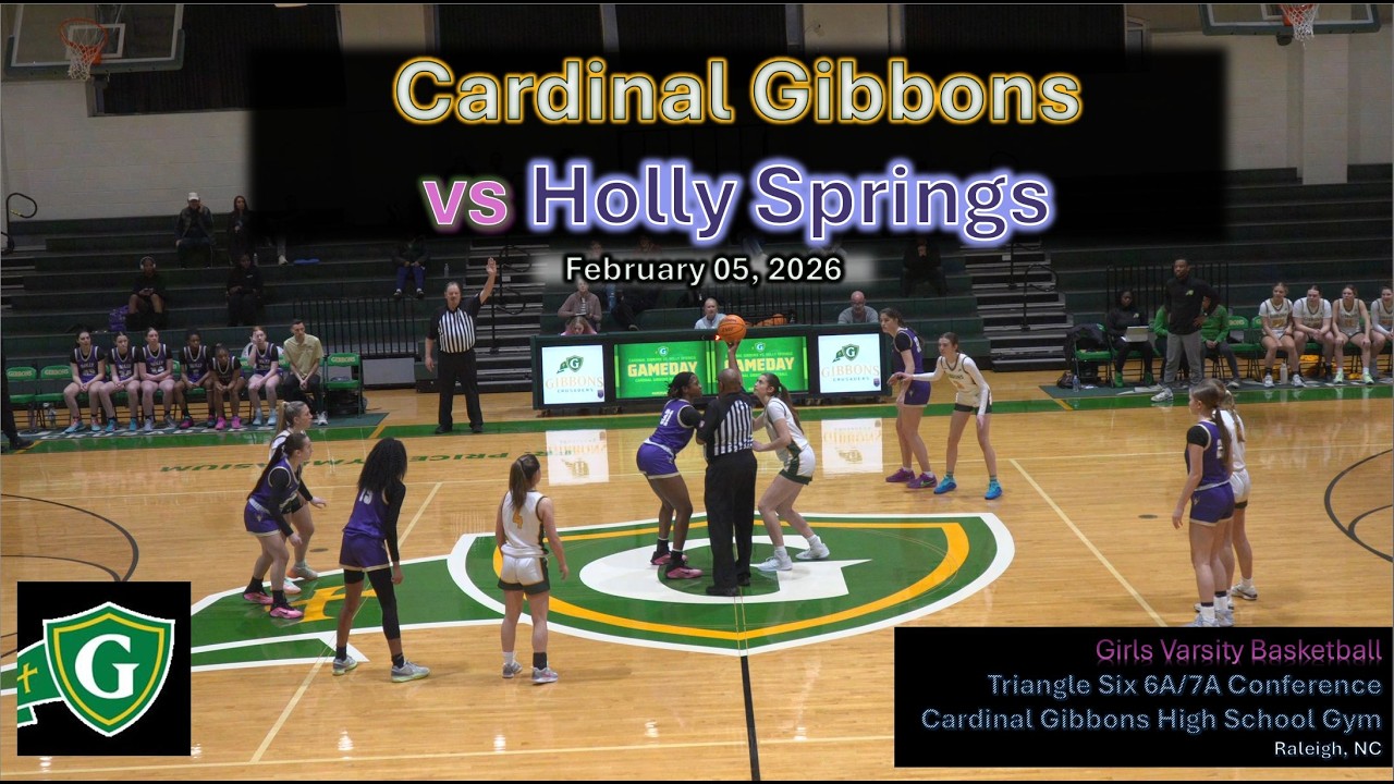 2026-02-05 - Gibbons vs Holly Springs High School - Girls Basketball - Triangle Six 6A/7A Conf