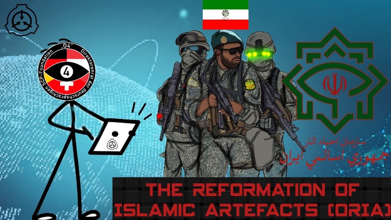 Alle Informationen zu «The Reclamation of Islamic Artifacts (ORIA)» 🔸SCP-Stiftung🔹  (SCP-Foundation)
