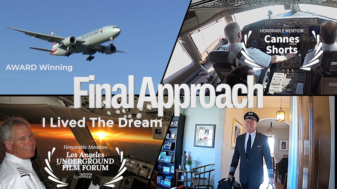 Final Approach I lived the Dream: An award wining  story of a 40 year Airline Career