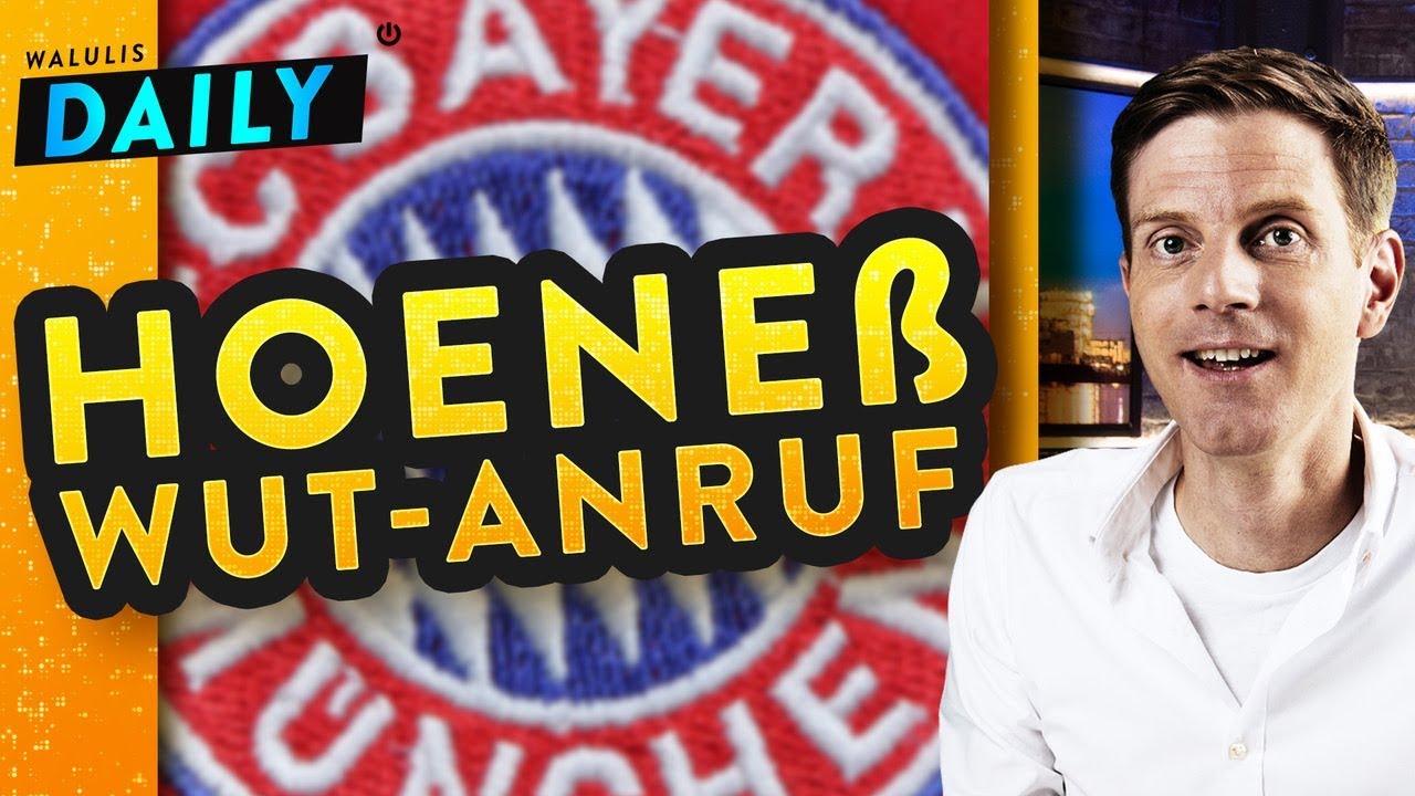 So lief Hoeneß’ Wutanruf im Doppelpass | WALULIS DAILY