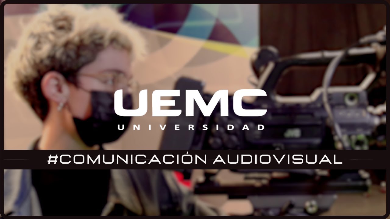 UEMC - Grado en Comunicaci&oacute;n Audiovisual