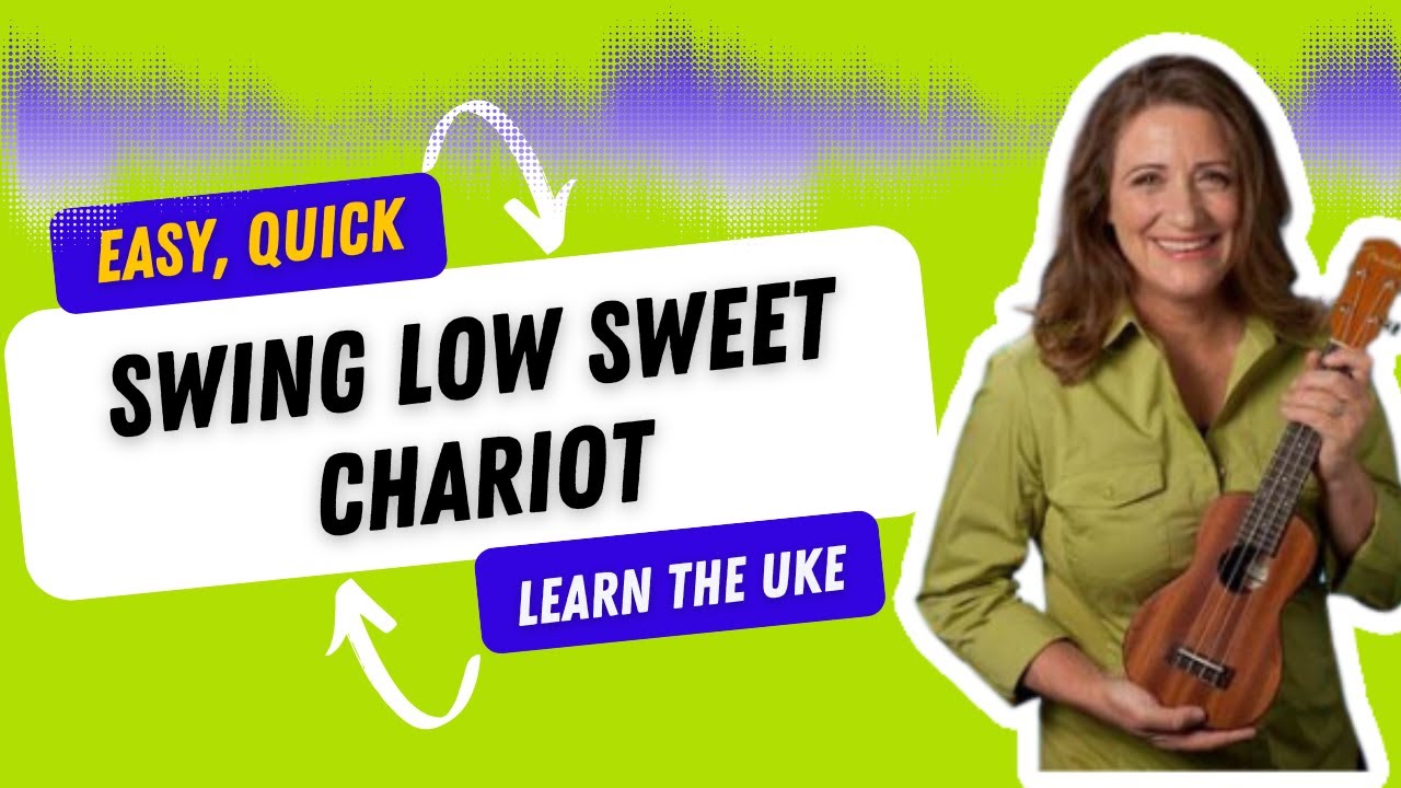Swing Low Sweet Chariot Ukulele Tutorial Easy Ukulele Songs - Ukulele Sisters