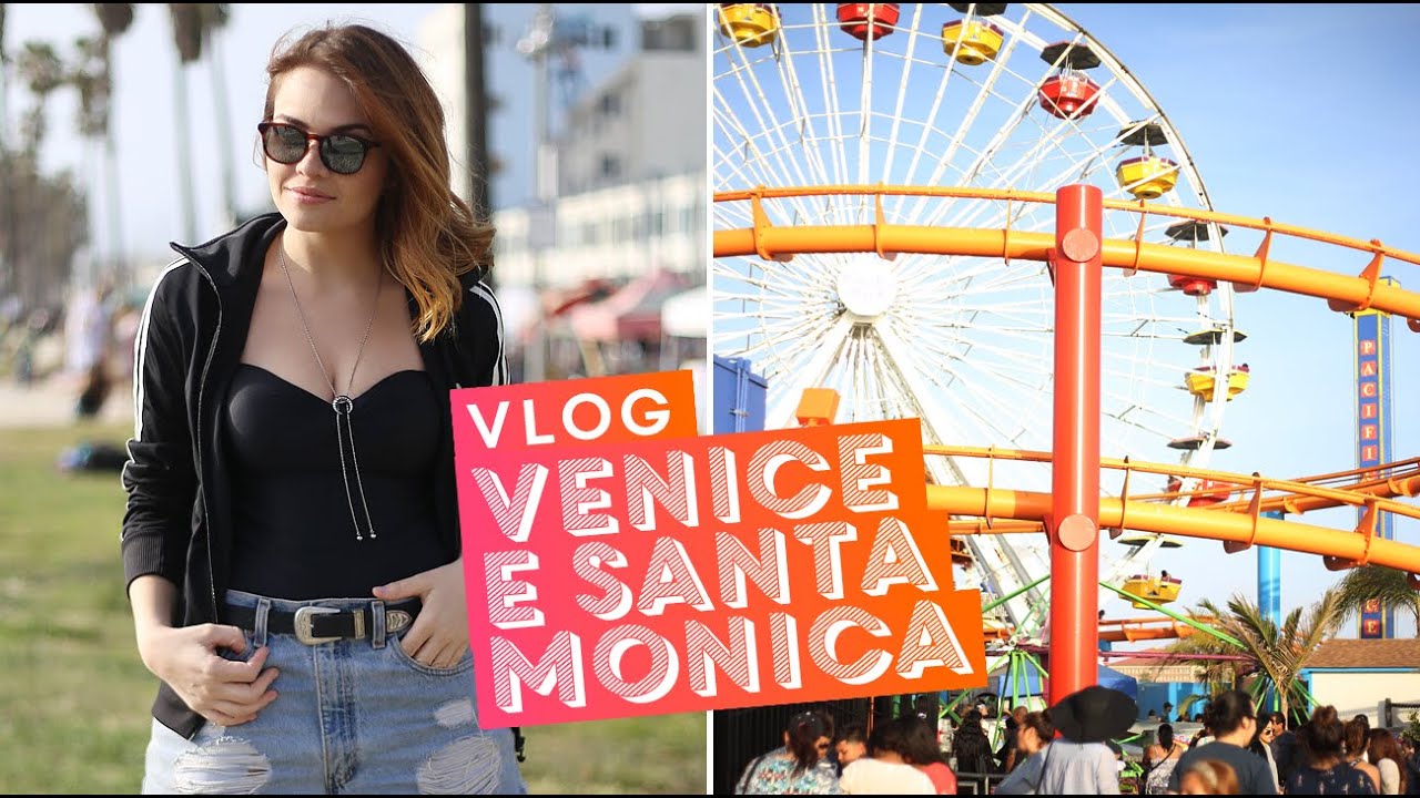 Vlog Los Angeles: Venice Beach e Santa Monica • Karol Pinheiro