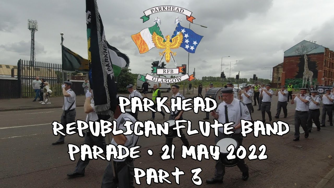 Parkhead Republican Flute Band - Parade - Part 3 - 21 May 2022