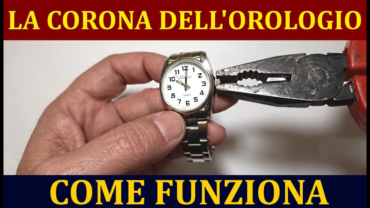 Come Funziona la Corona dell'orologio - Come mettere in orario l'orologio - TUTORIAL