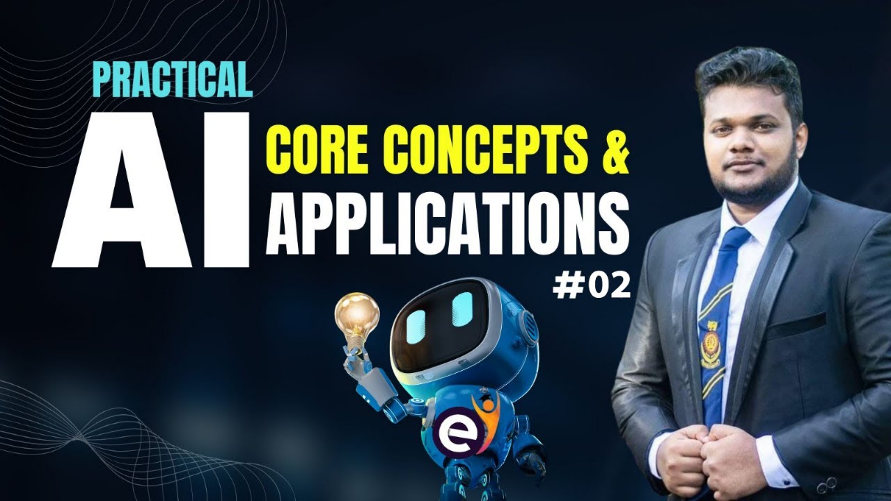 Practical AI: Core Concepts & Applications [Batch 02] with Ashan Priyadarshana