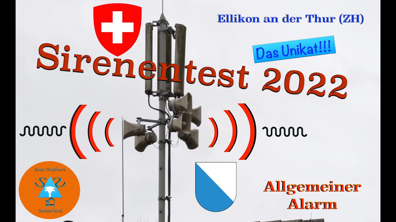 Sirenentest Schweiz 2022 | DAS UNIKAT | W-D SES mit ET 60/6 Steuerung | Ellikon a. d. Thur (ZH)
