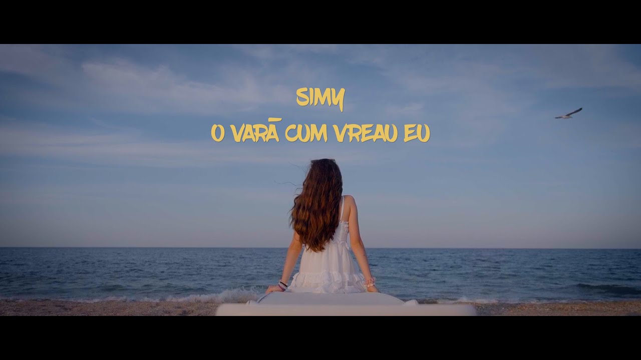 Simy -  O vară cum vreau eu ( Official Music Video)