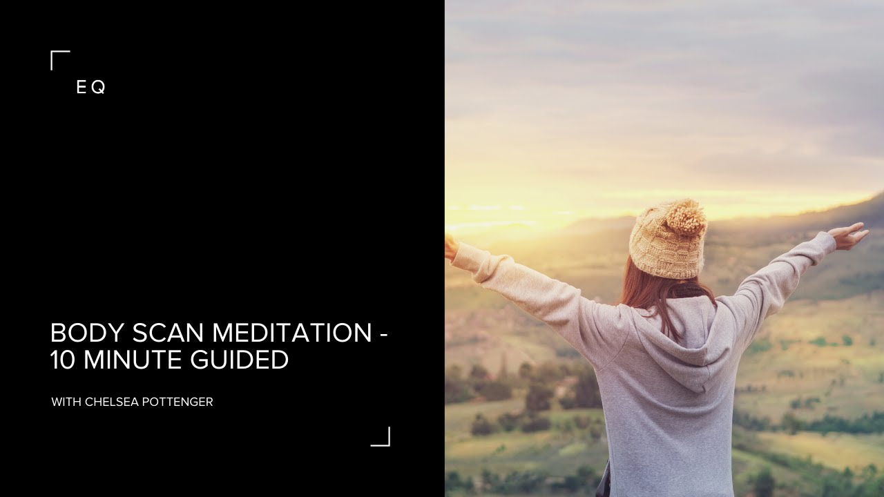 10 minute Body Scan Meditation ✨