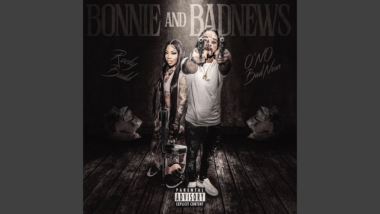 Bonnie & Badnews (feat. Rocky Badd)