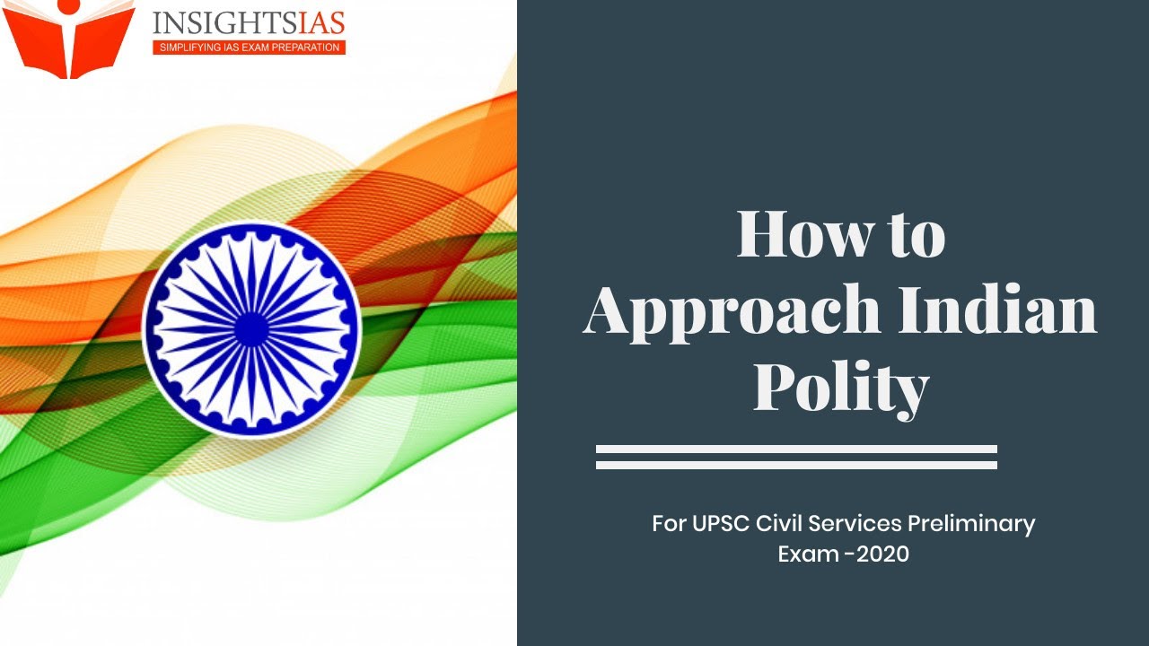 Approach to India Polity for UPSC Civil Services Preliminary Exam - 2020 - by Mr Manjunath