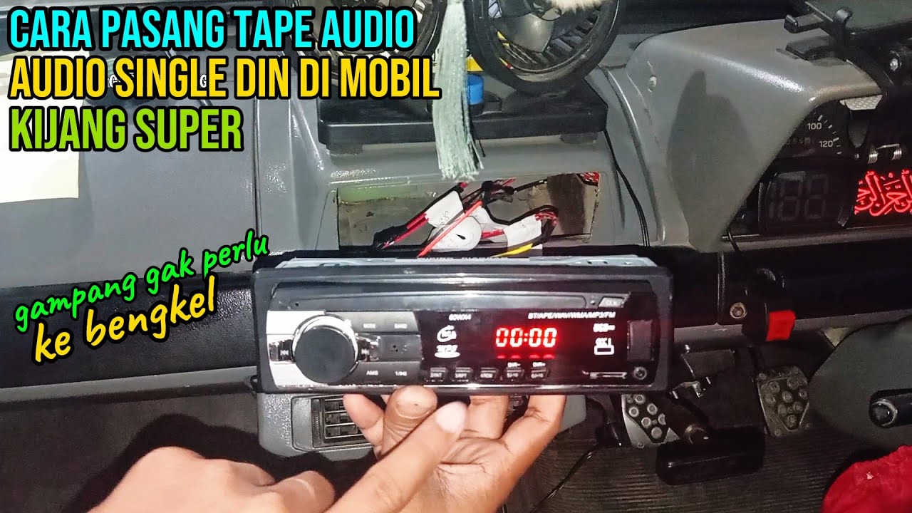 CARA PASANG TAPE AUDIO UNIVERSAL DI MOBIL KIJANG SUPER || GAMPANG BANGET💯