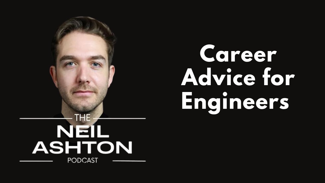 S2, EP8 -  Career Advice for Engineers