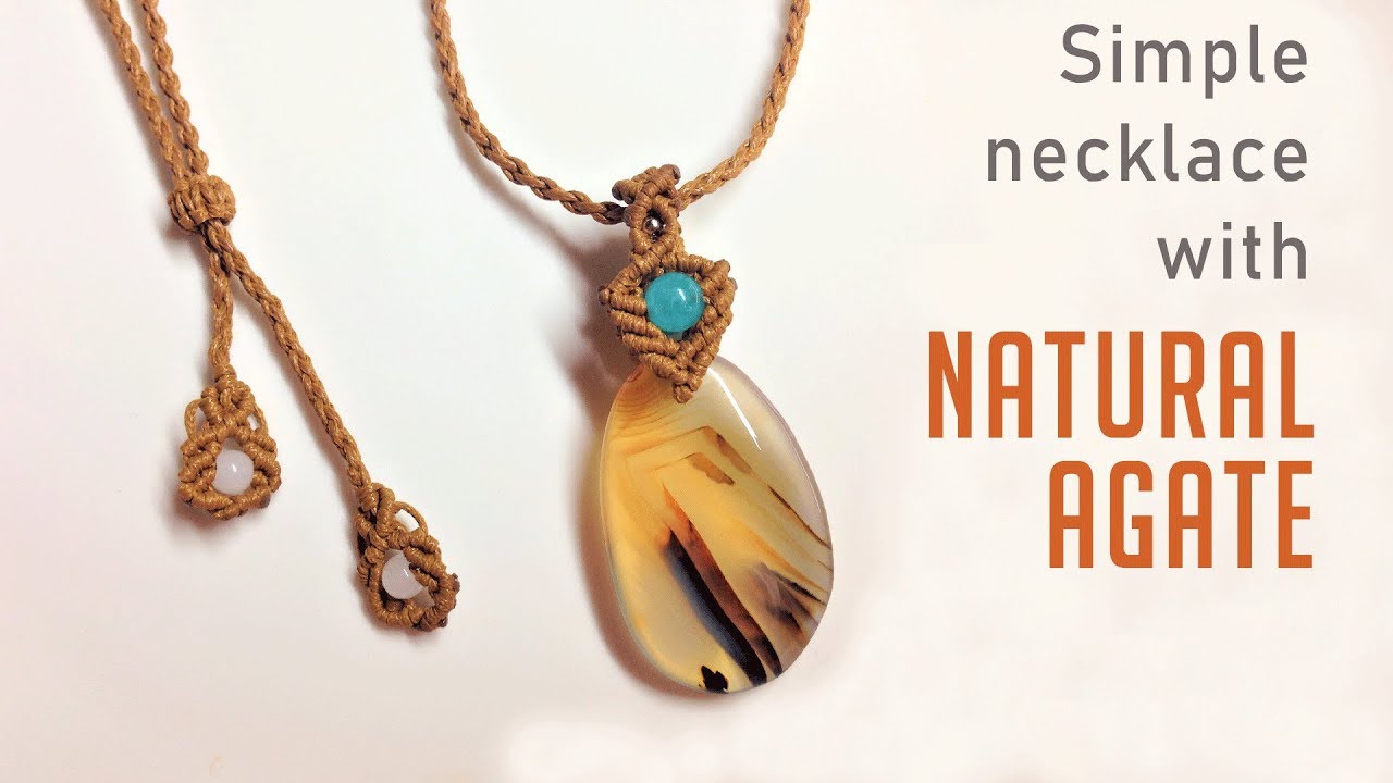 Making simple macrame necklace with a beautiful natural agate - Vòng cổ với đá cẩm thạch tự nhiên